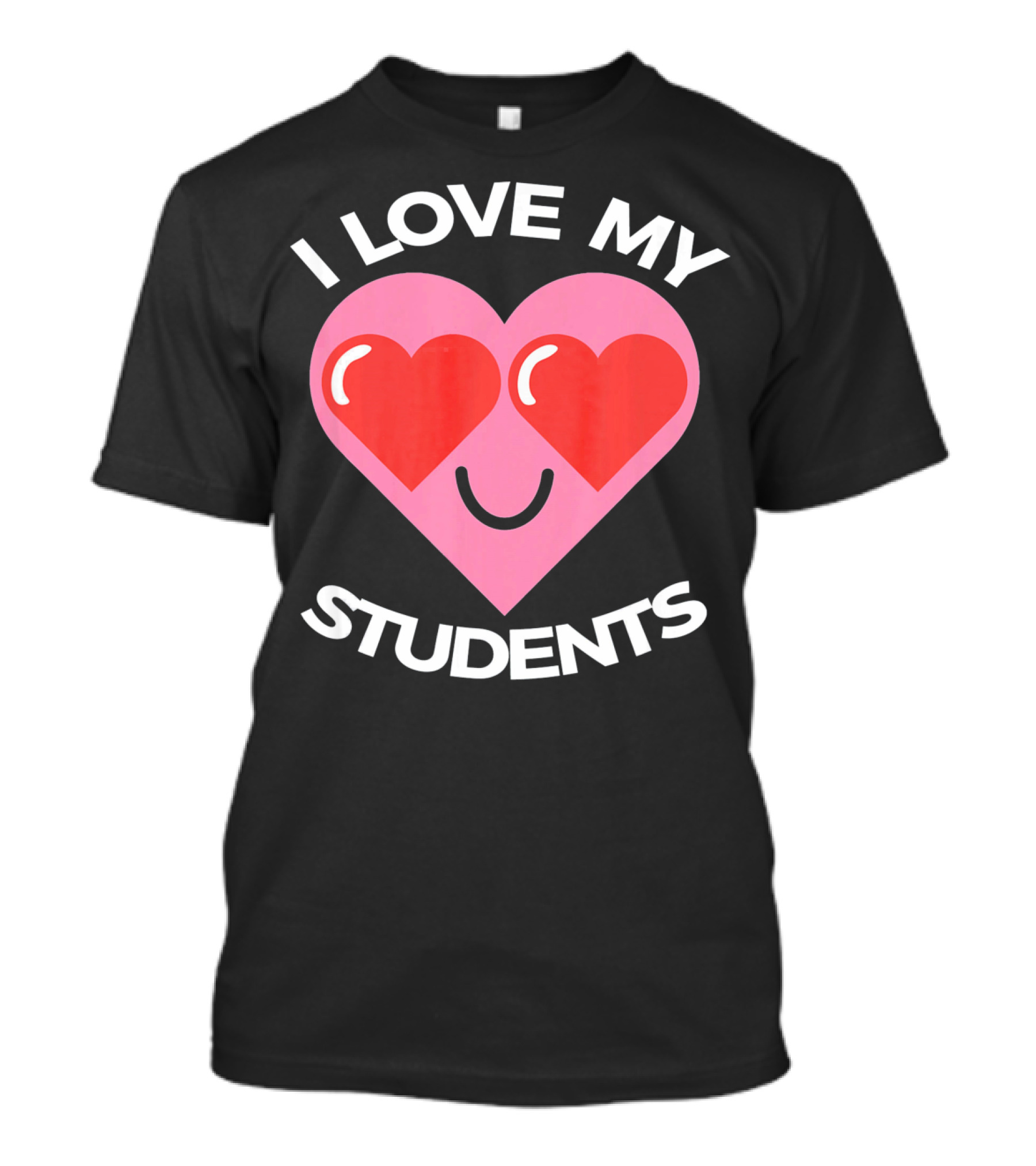 I Love My Students Heart Smiley Face T-Shirt