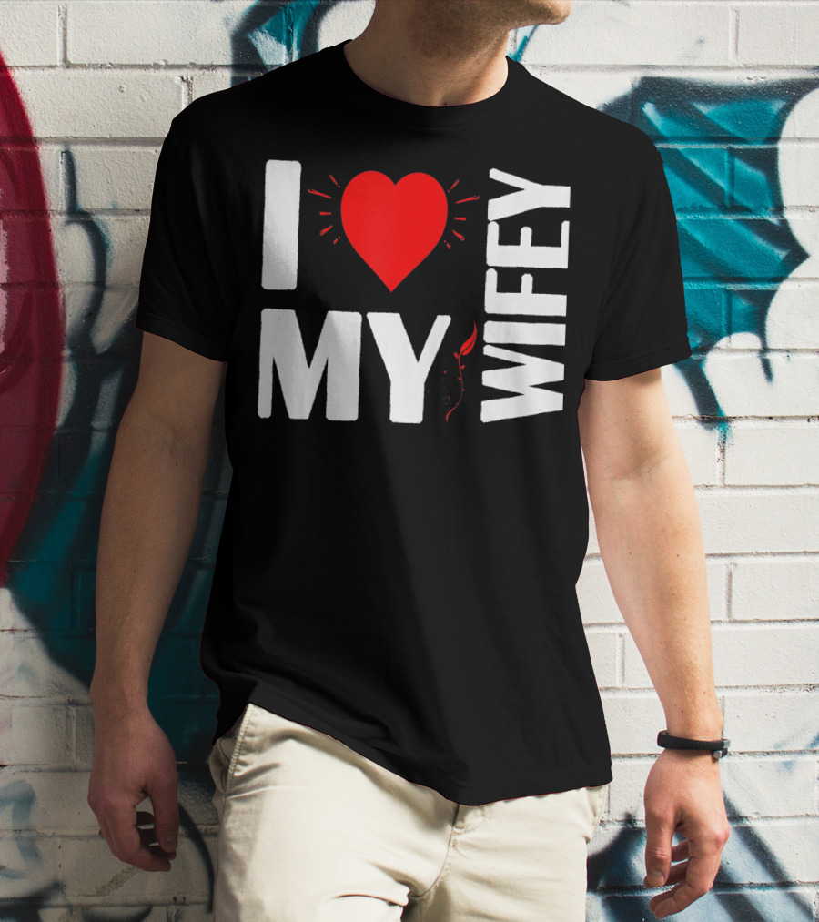 I Love My Wifey Heart Valentine's Day T-Shirt