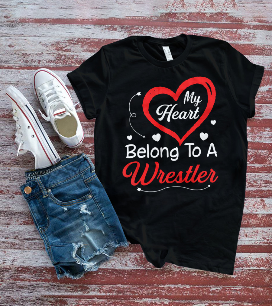 My Heart Belongs To A Wrestler T-Shirt