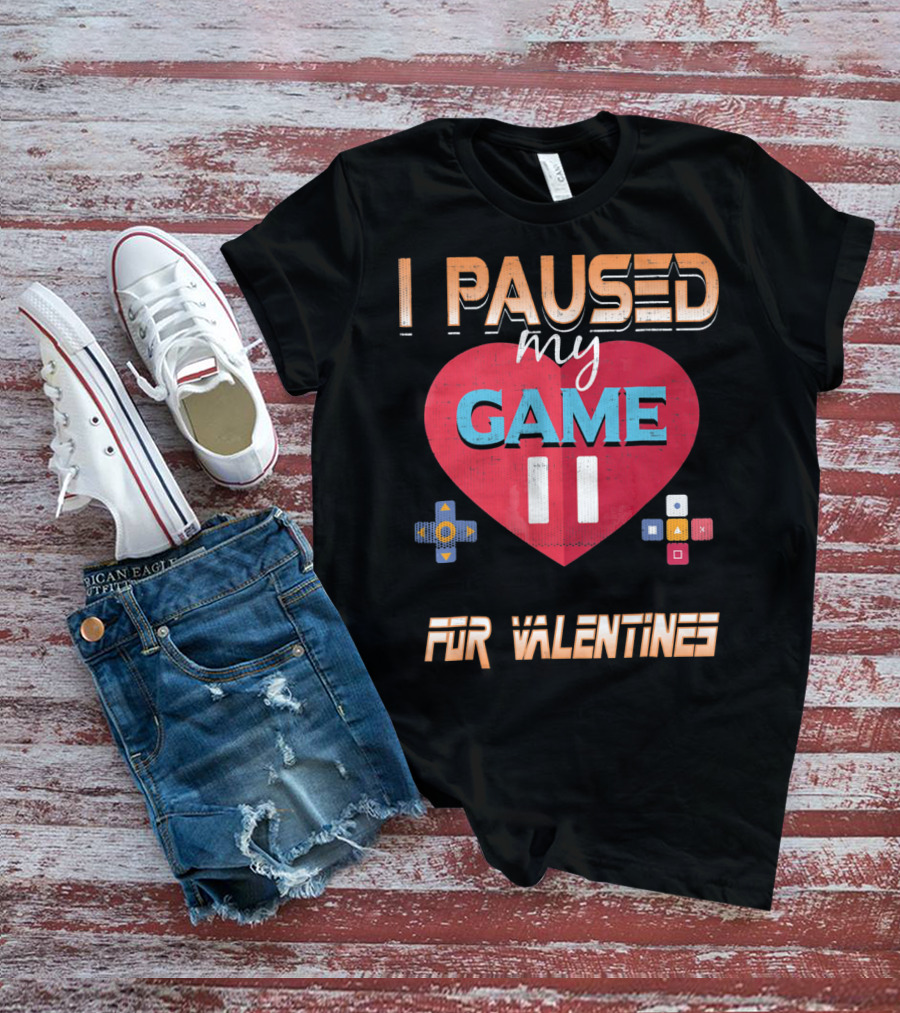 I Paused My Game For Valentines Heart And Controller Buttons T-Shirt
