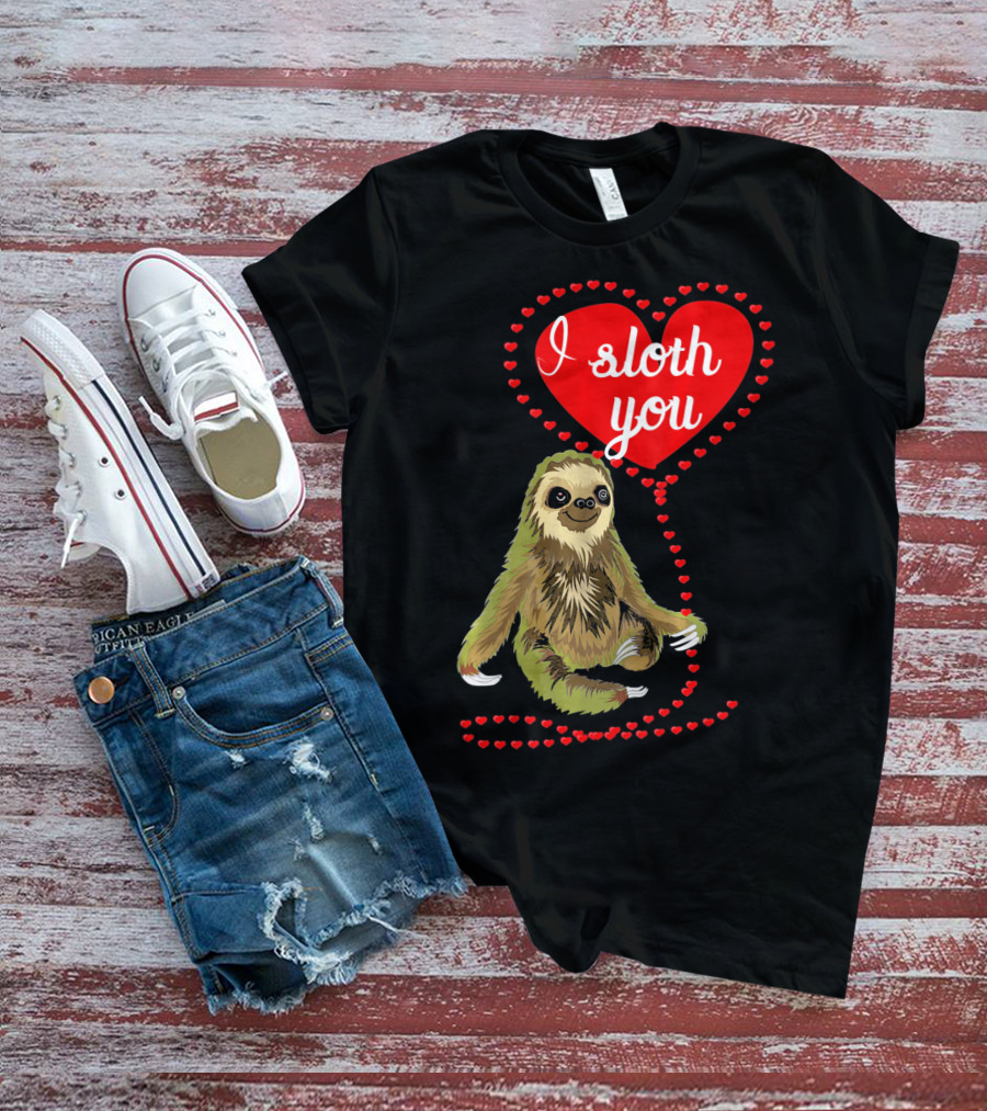 I Sloth You Heart Spirit Animal T-Shirt