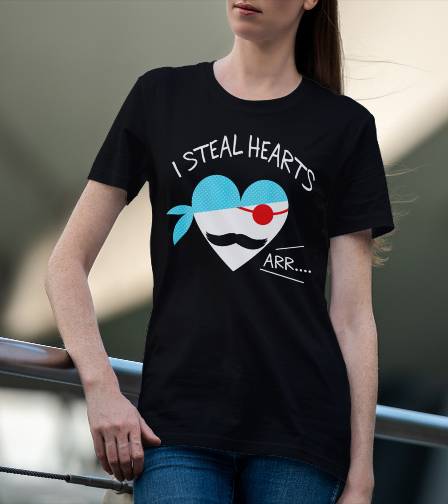I Steal Hearts Mustache Pirate Heart Arr T-Shirt