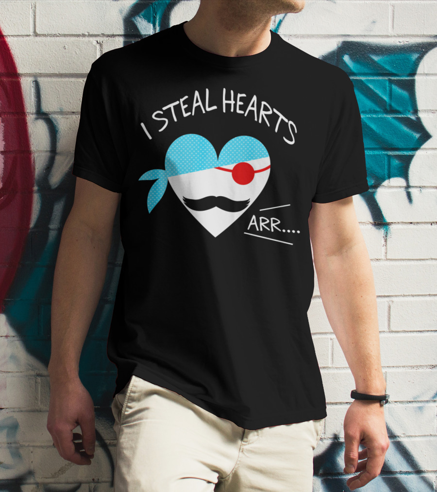 I Steal Hearts Mustache Pirate Heart Arr T-Shirt