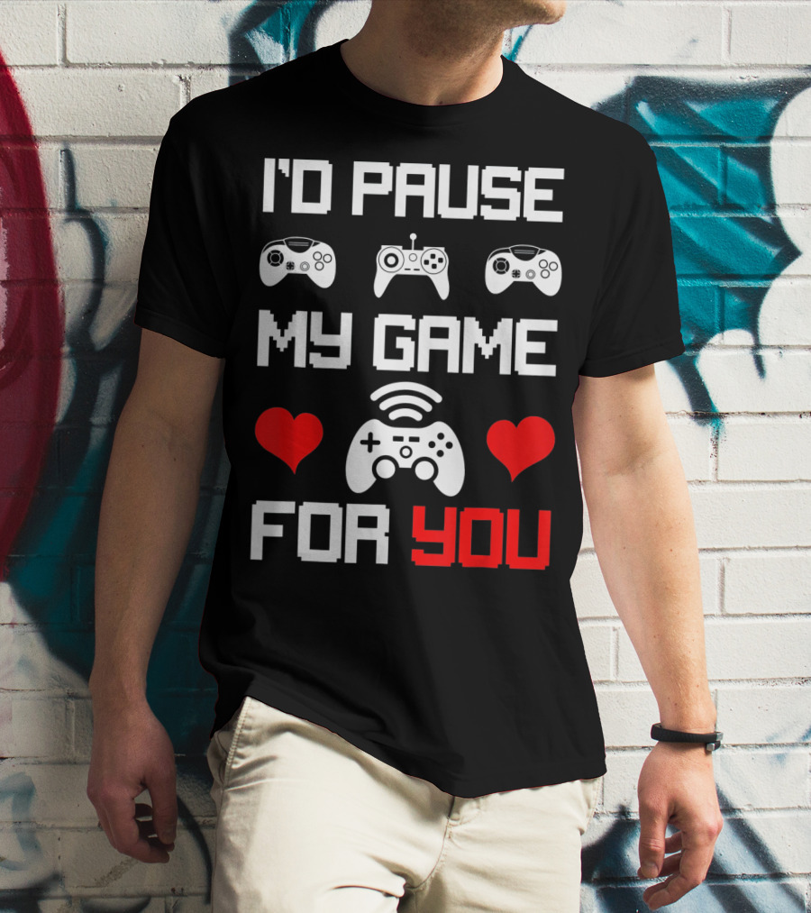 I'd Pause My Game For You Gamer Valentine's Heart Controllers T-Shirt