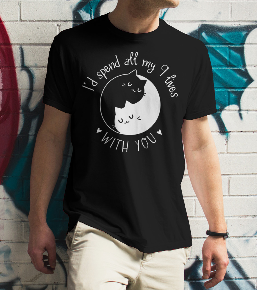 I'd Spend All My 9 Lives With You Cute Cat Circle Valentine's Day T-Shirt