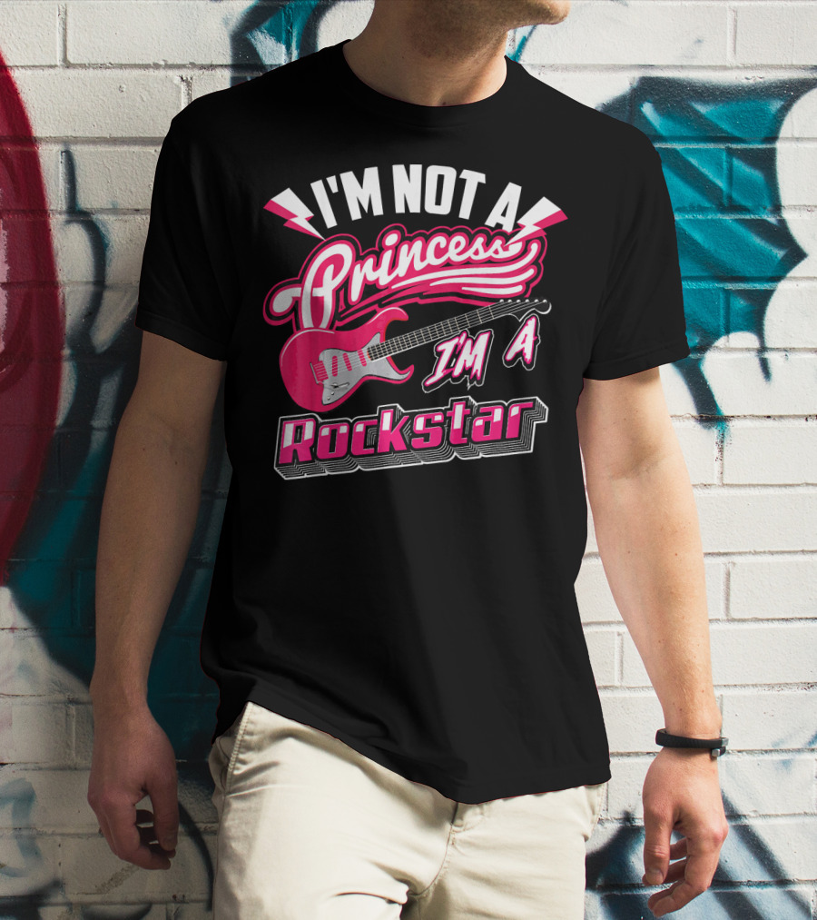 I'm Not A Princess I'm A Rockstar Electric Guitar T-Shirt
