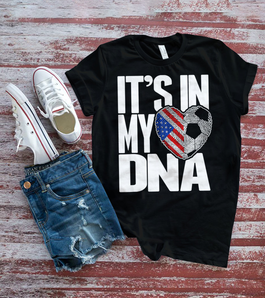 It's In My DNA Fingerprints Soccer Heart Flag T-Shirt
