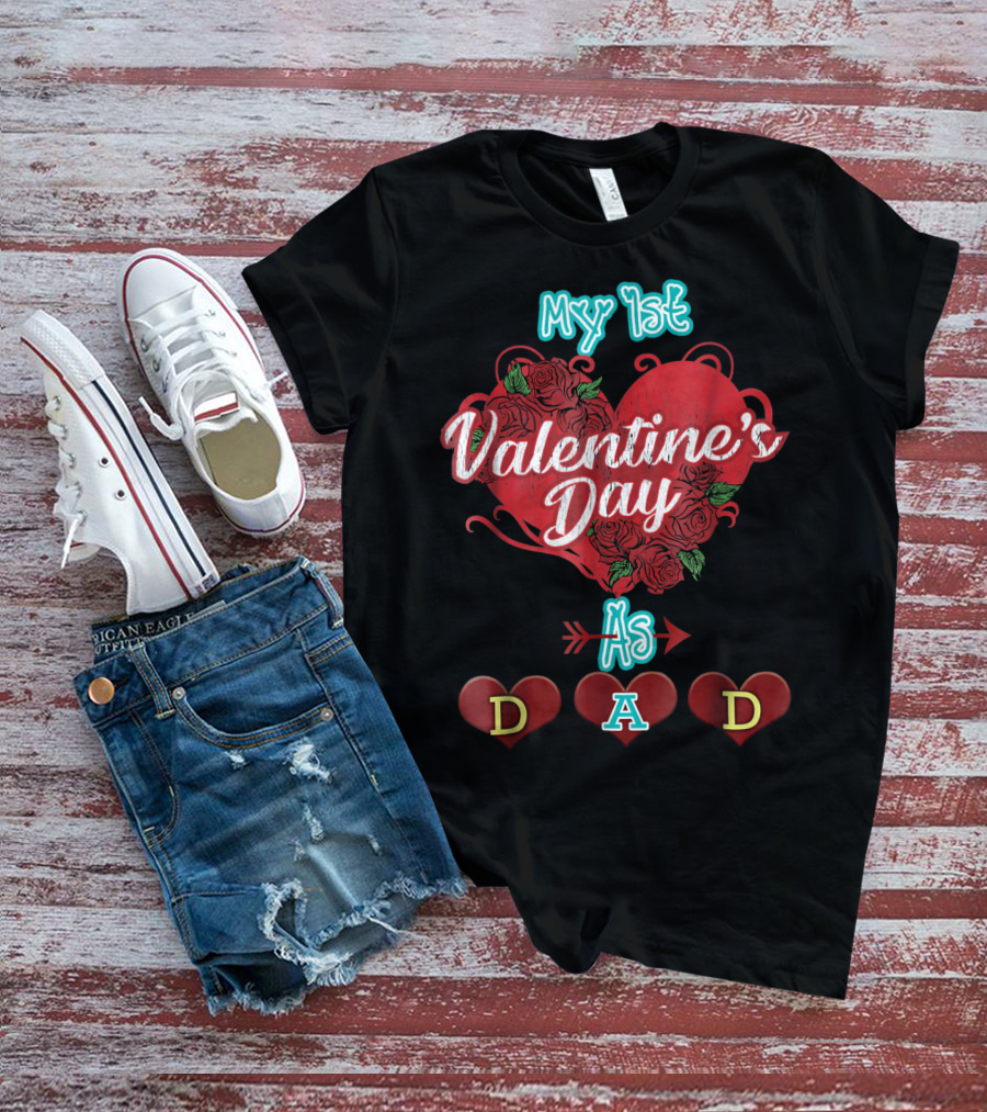 My 1st Valentine's Day As Dad T-Shirt