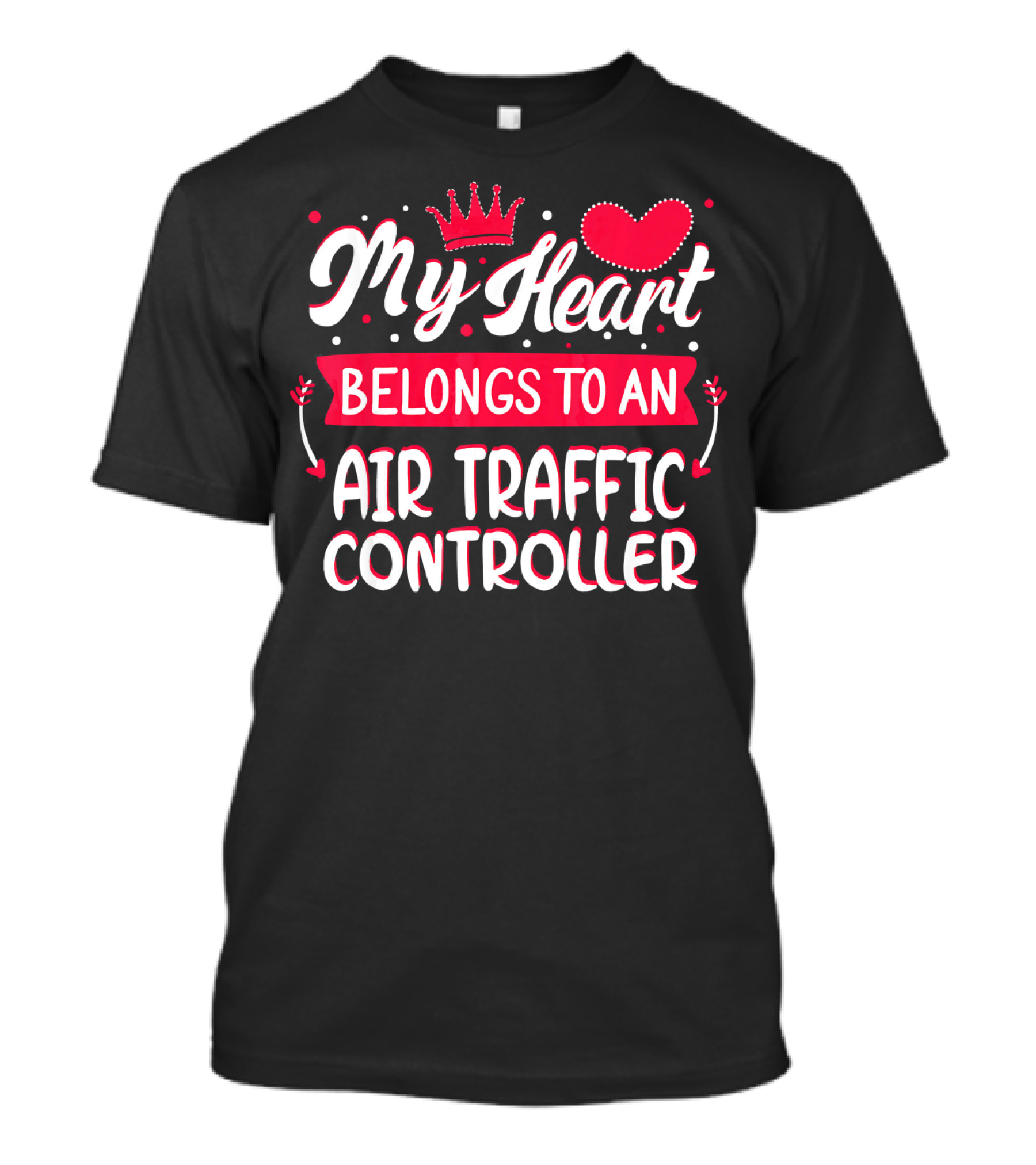 My Heart Belongs To An Air Traffic Controller T-Shirt