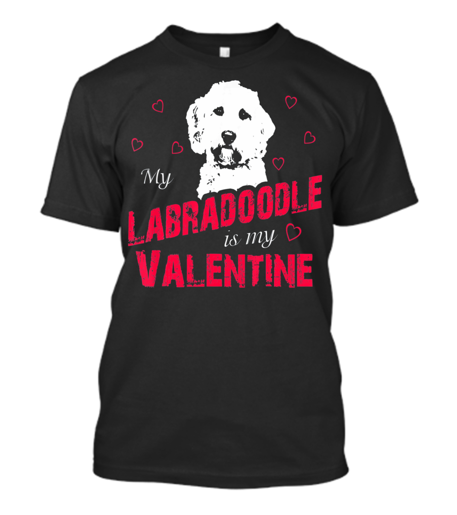 My Labradoodle Is My Valentine With Hearts And Dog T-Shirt