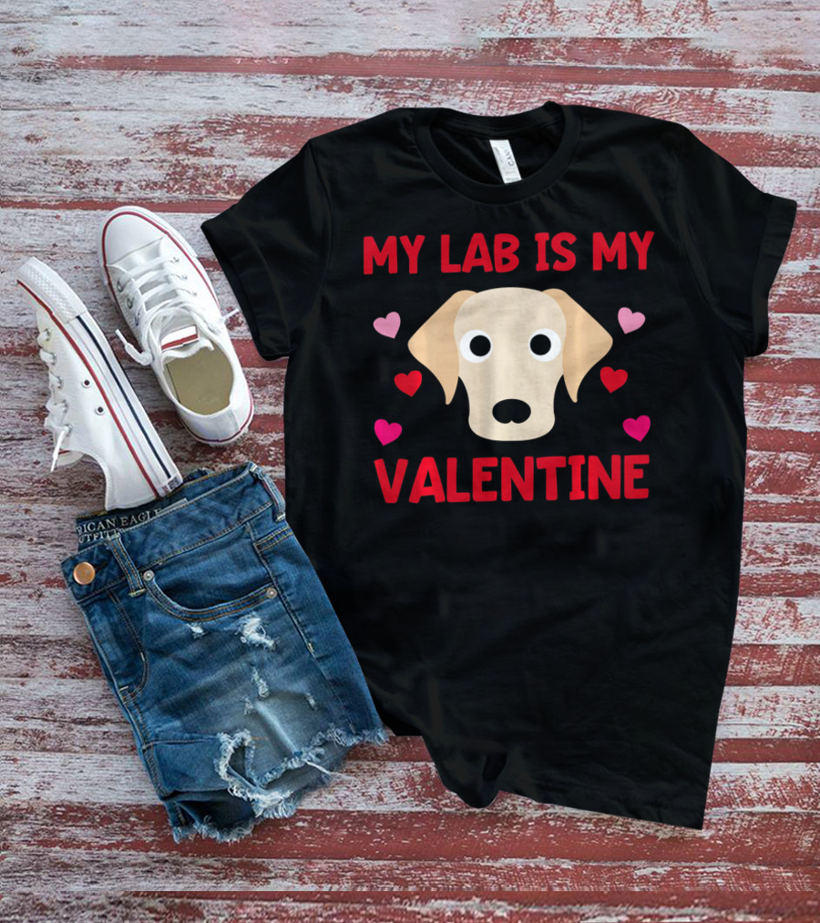 My Lab Is My Valentine Labrador Hearts T-Shirt
