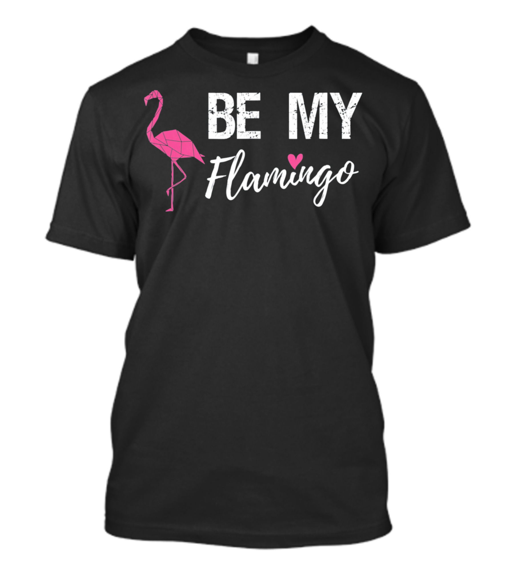Be My Flamingo Pink Valentine T-Shirt
