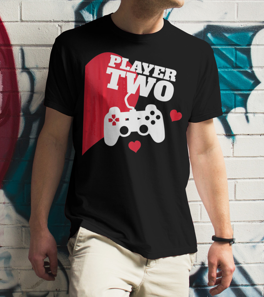 Player Two Valentine With Game Controller And Hearts T-Shirt