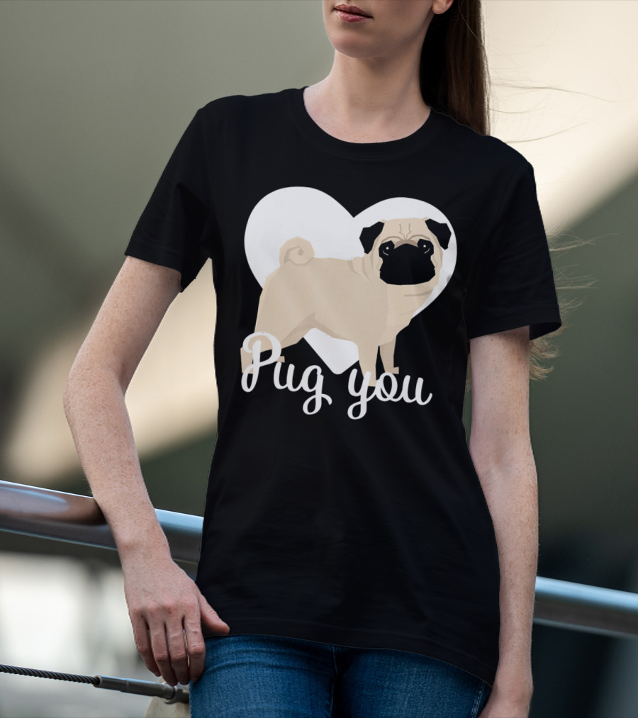 Pug You Heart Background T-Shirt