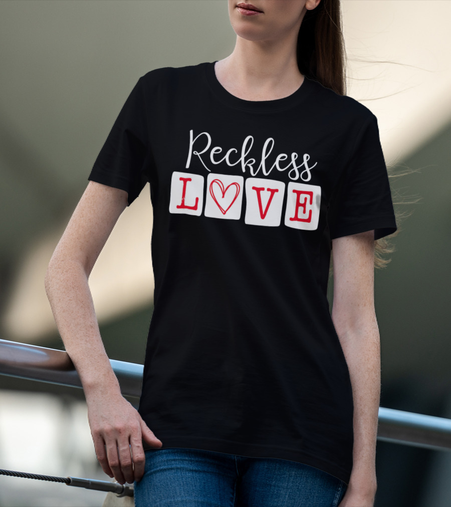 Reckless Love Heart Typography Va T-Shirt