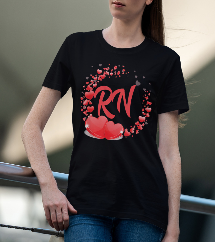 RN Heart Nurses Valentines Day Love Hearts T-Shirt