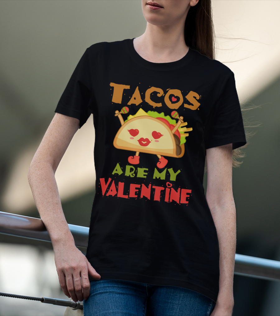 Tacos Are My Valentine Love Heart Maracas T-Shirt