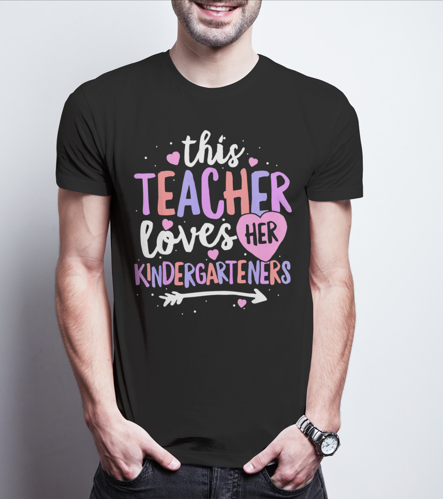 This Teacher Loves Her Kindergarteners T-Shirt