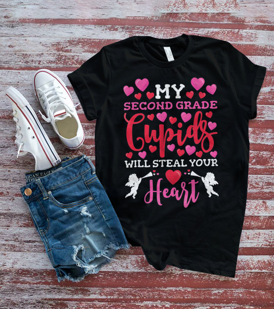 My Second Grade Cupids Will Steal Your Heart T-Shirt