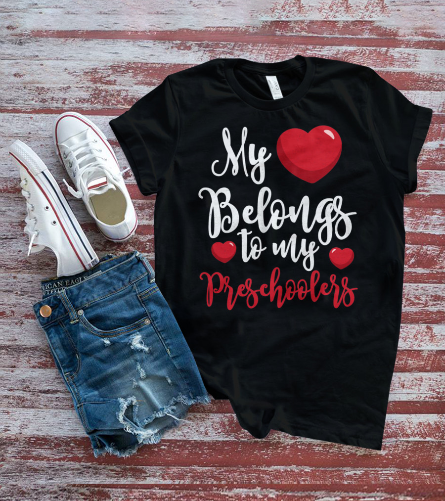 My Heart Belongs To My Preschoolers Valentine's Day Teacher T-Shirt