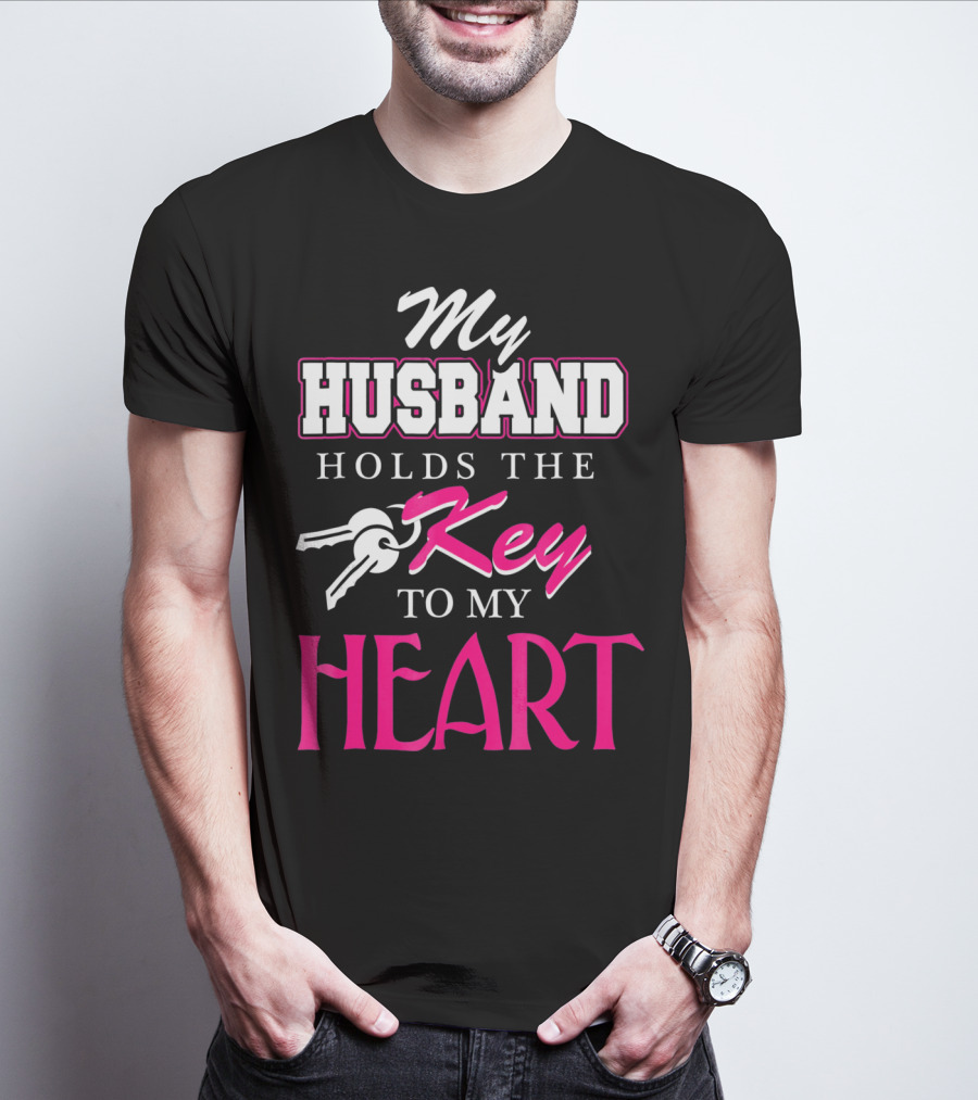 My Husband Holds The Key To My Heart Valentine's Day T-Shirt