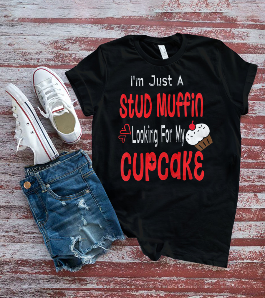 I'm Just A Stud Muffin Looking For My Cupcake Toddler Boy Valentines Day T-Shirt