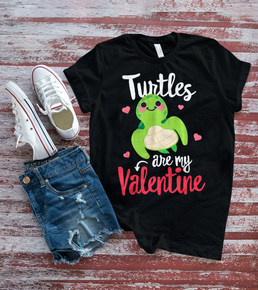 Turtles Are My Valentine With Cute Heart Accents T-Shirt
