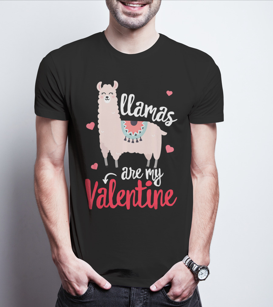 Llamas Are My Valentine Funny Valentines Hearts And Llama T-Shirt