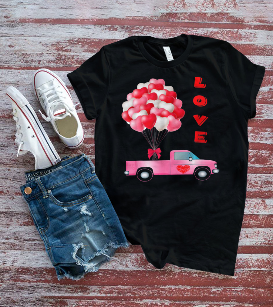 Love Valentines Day Hearts Truck Balloons T-Shirt