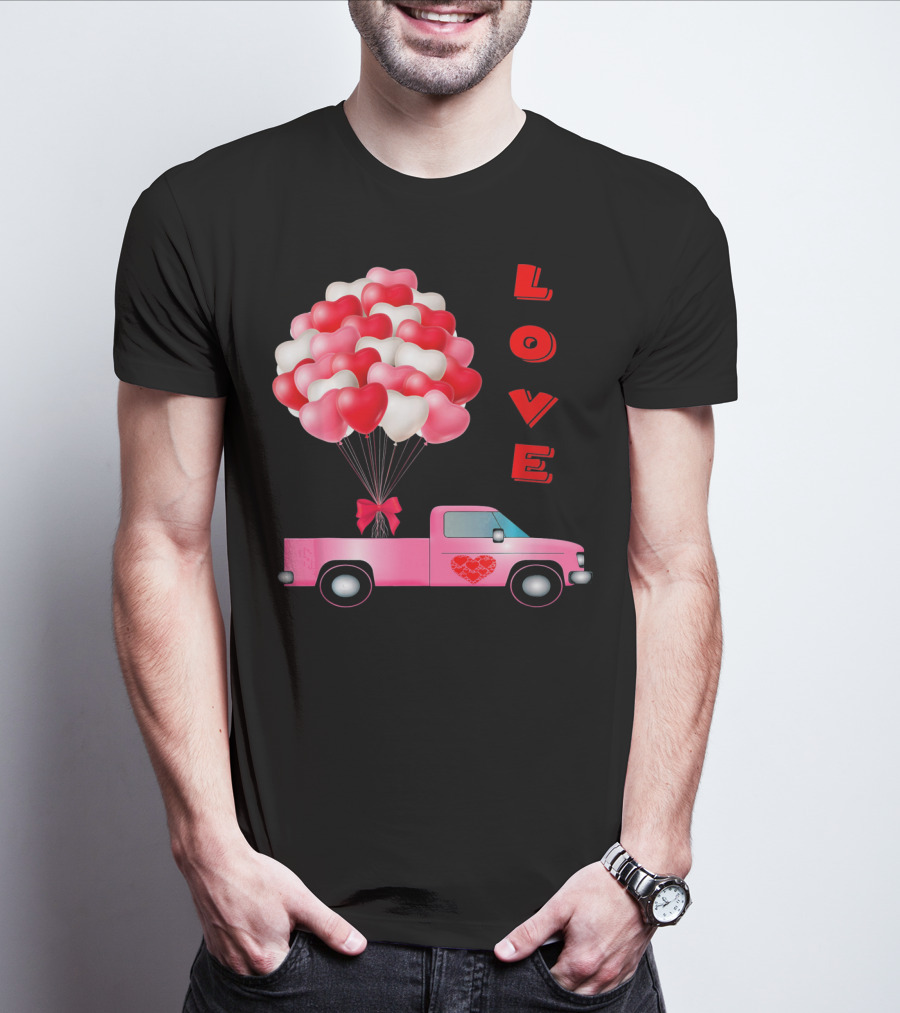 Love Valentines Day Hearts Truck Balloons T-Shirt