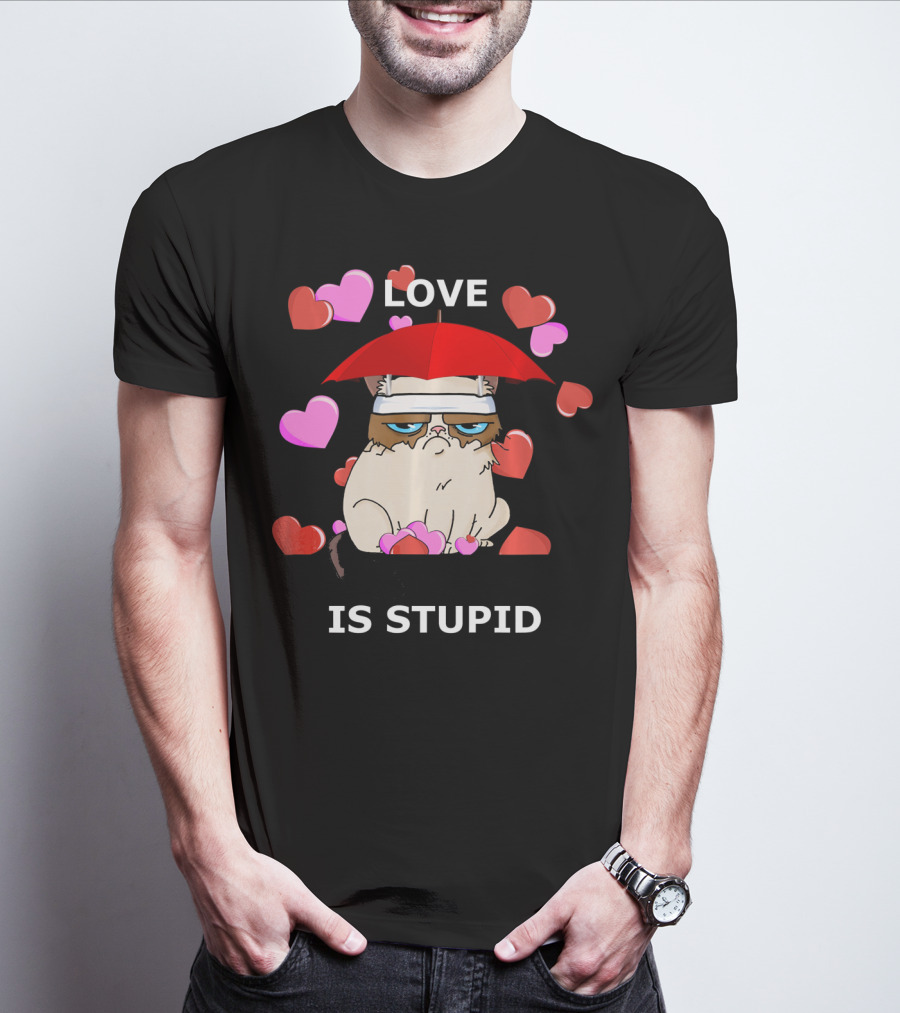 Love Is Stupid Valentines Cat With Hearts And Red Umbrella T-Shirt