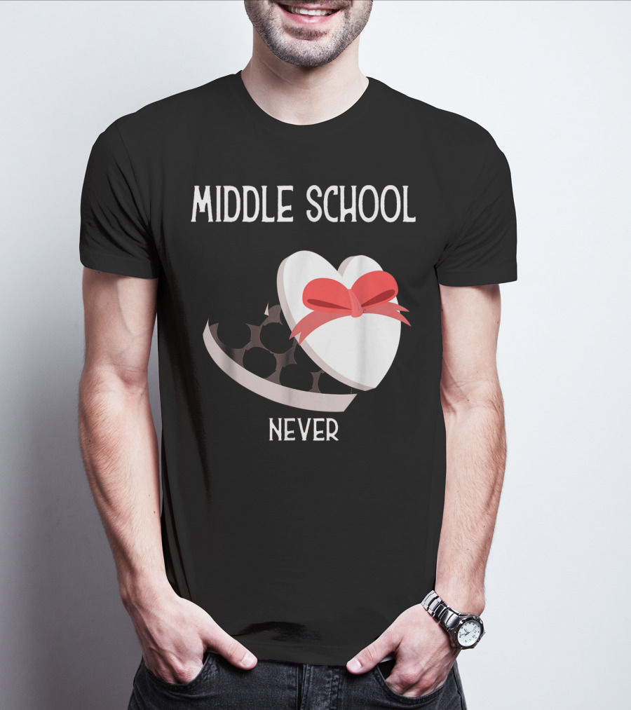 Middle School Never Valentine Heart Box T-Shirt