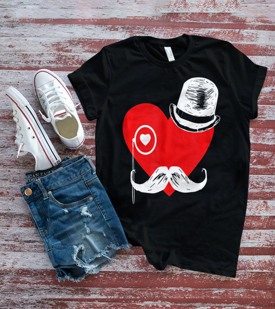 Heart Mustache Monocle Top Hat Valentines Day T-Shirt