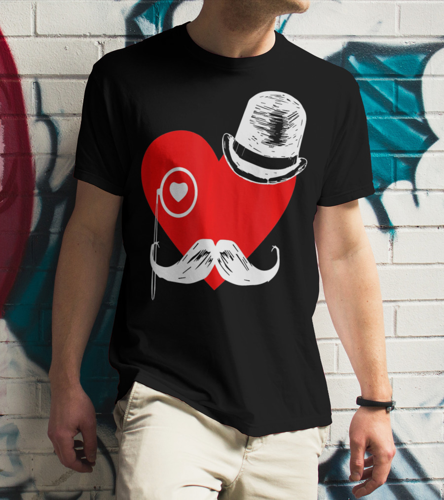 Heart Mustache Monocle Top Hat Valentines Day T-Shirt