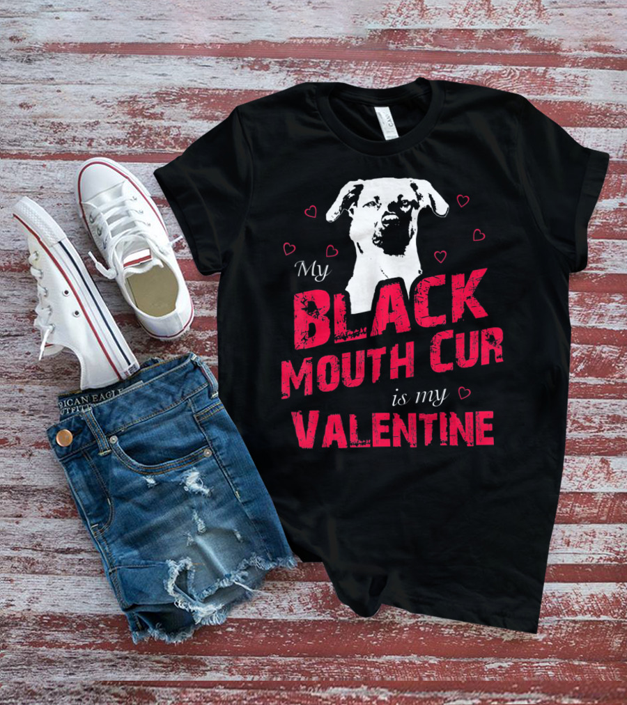 My Black Mouth Cur Is My Valentine Dog With Hearts T-Shirt
