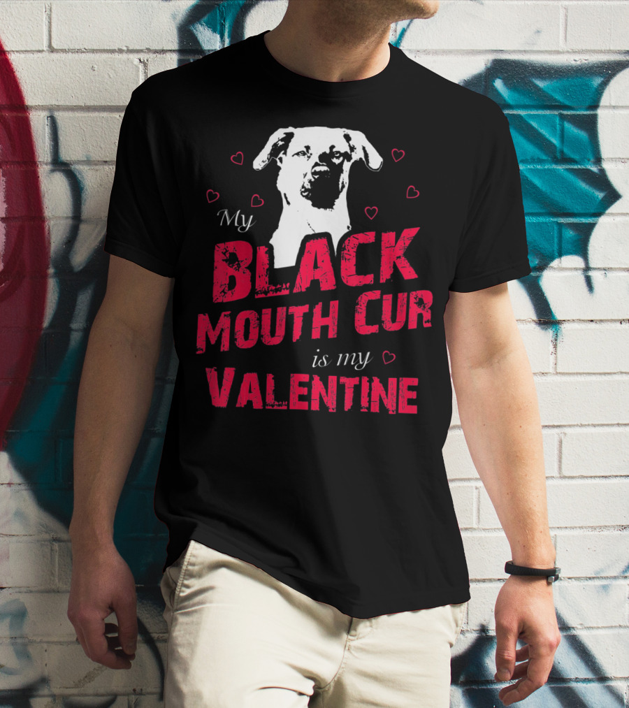 My Black Mouth Cur Is My Valentine Dog With Hearts T-Shirt