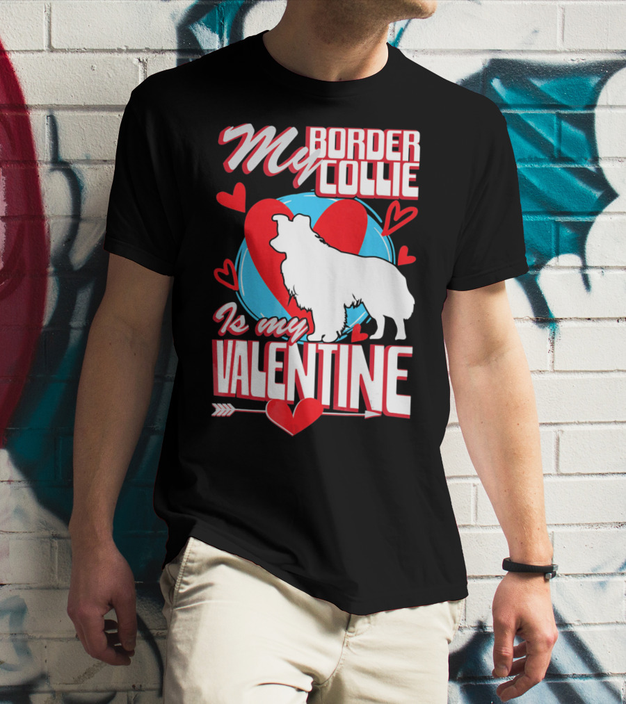My Border Collie Is My Valentine Hearts T-Shirt