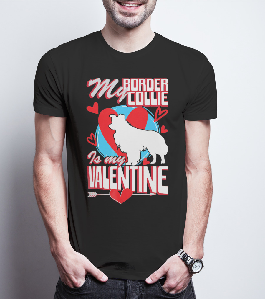 My Border Collie Is My Valentine Hearts T-Shirt