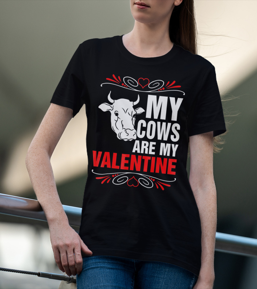 MY COWS ARE MY VALENTINE Cow Drawing Heart Decorations T-Shirt
