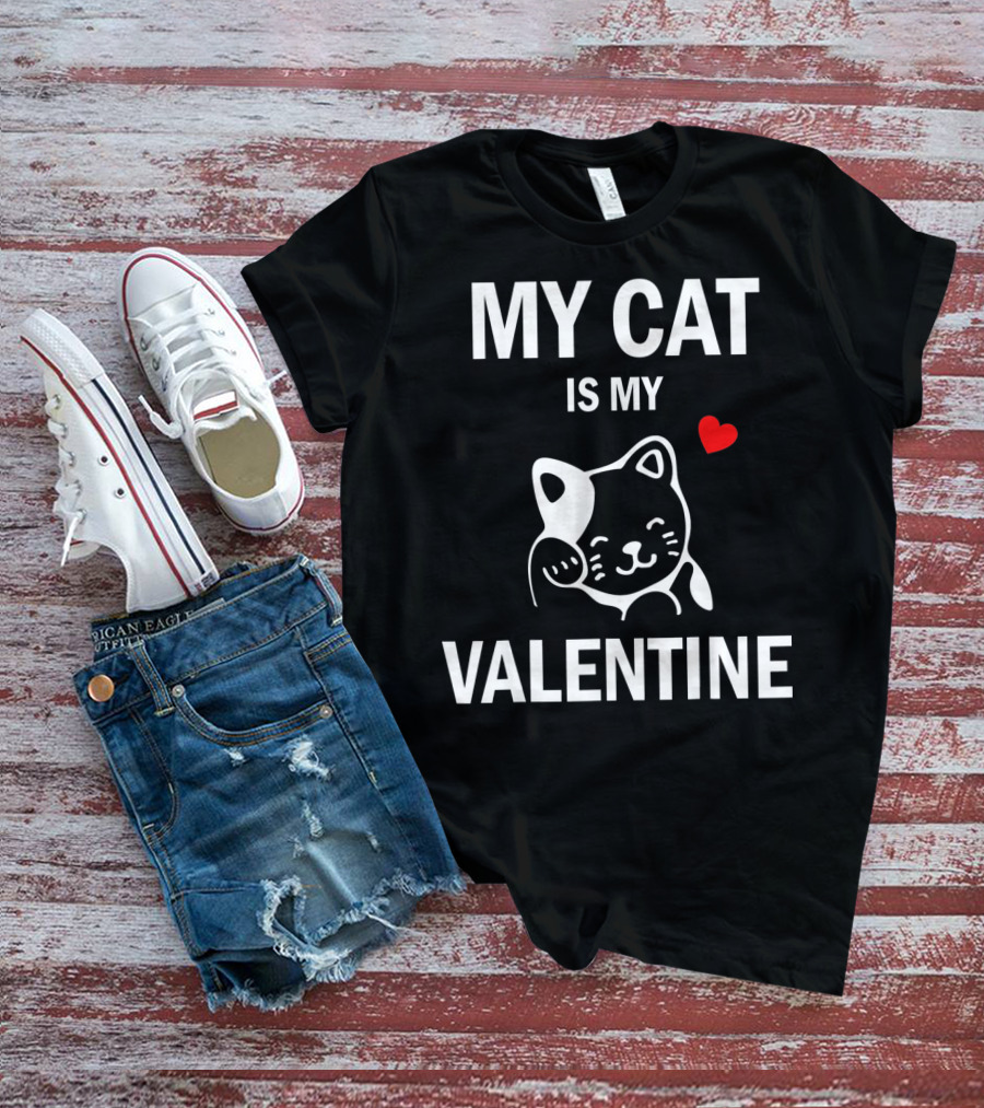 My Cat Is My Valentine With Cute Cat And Heart T-Shirt