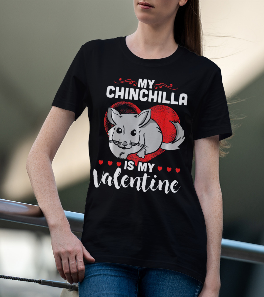 My Chinchilla Is My Valentine Red Heart T-Shirt