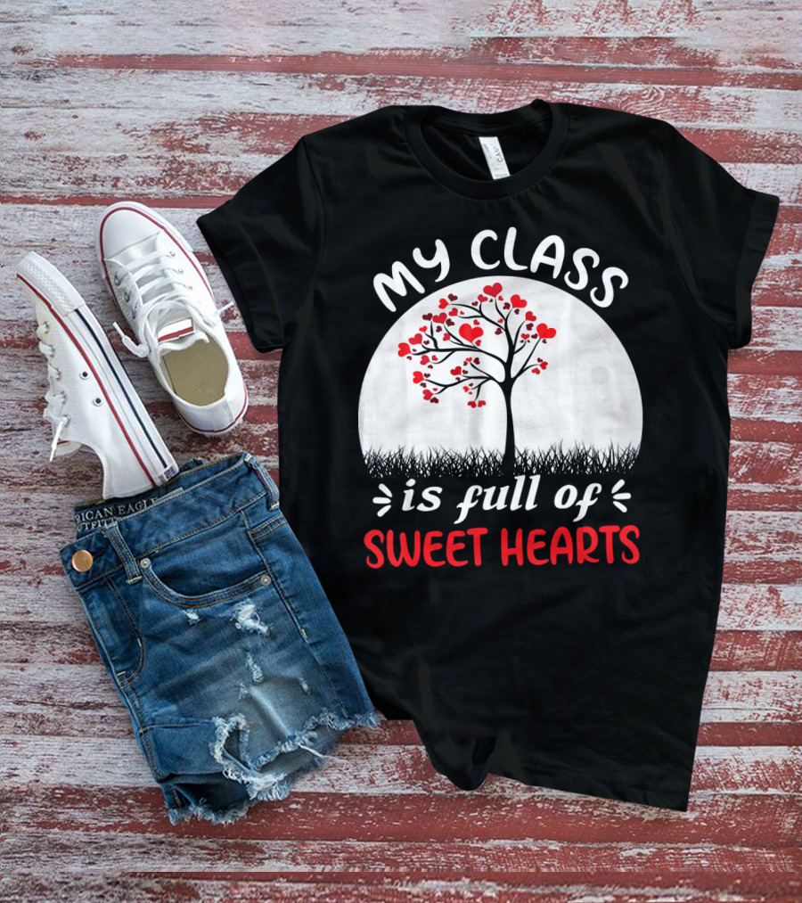 My Class Is Full Of Sweethearts Heart Tree T-Shirt