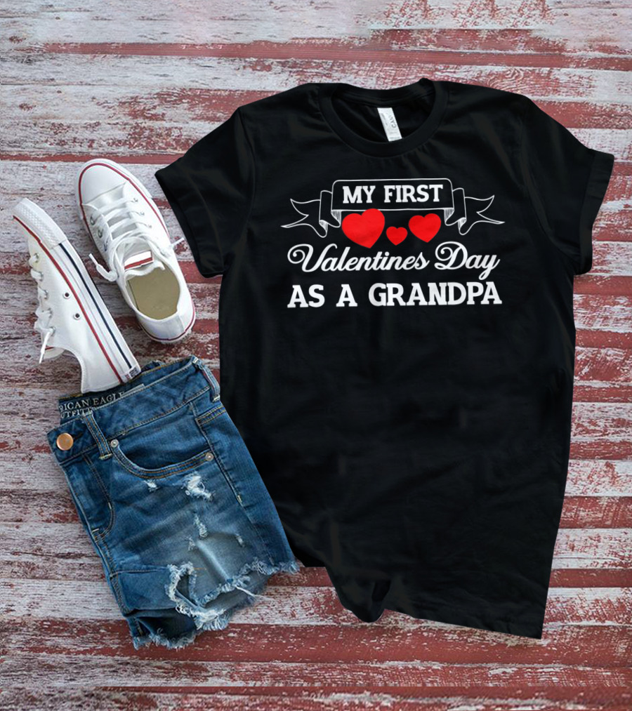 My First Valentines Day As A Grandpa With Red Hearts T-Shirt