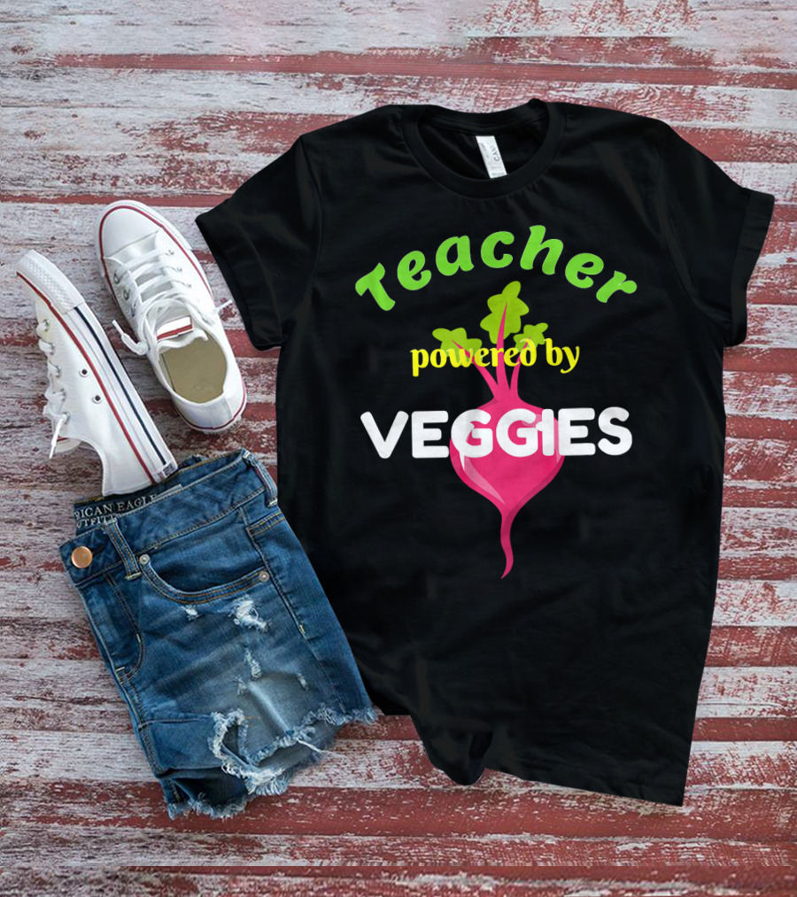 Teacher Powered By Veggies T-Shirt