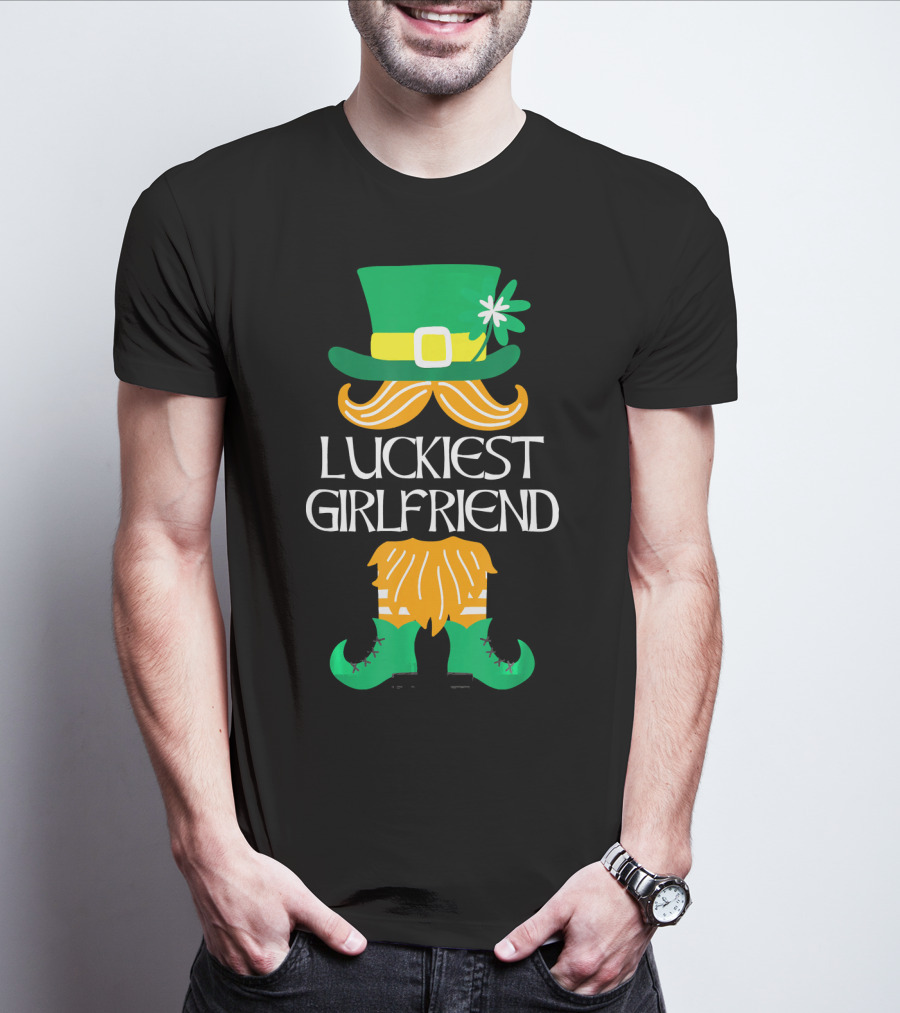 Luckiest Girlfriend Leprechaun Hat Beard Green Boots T-Shirt
