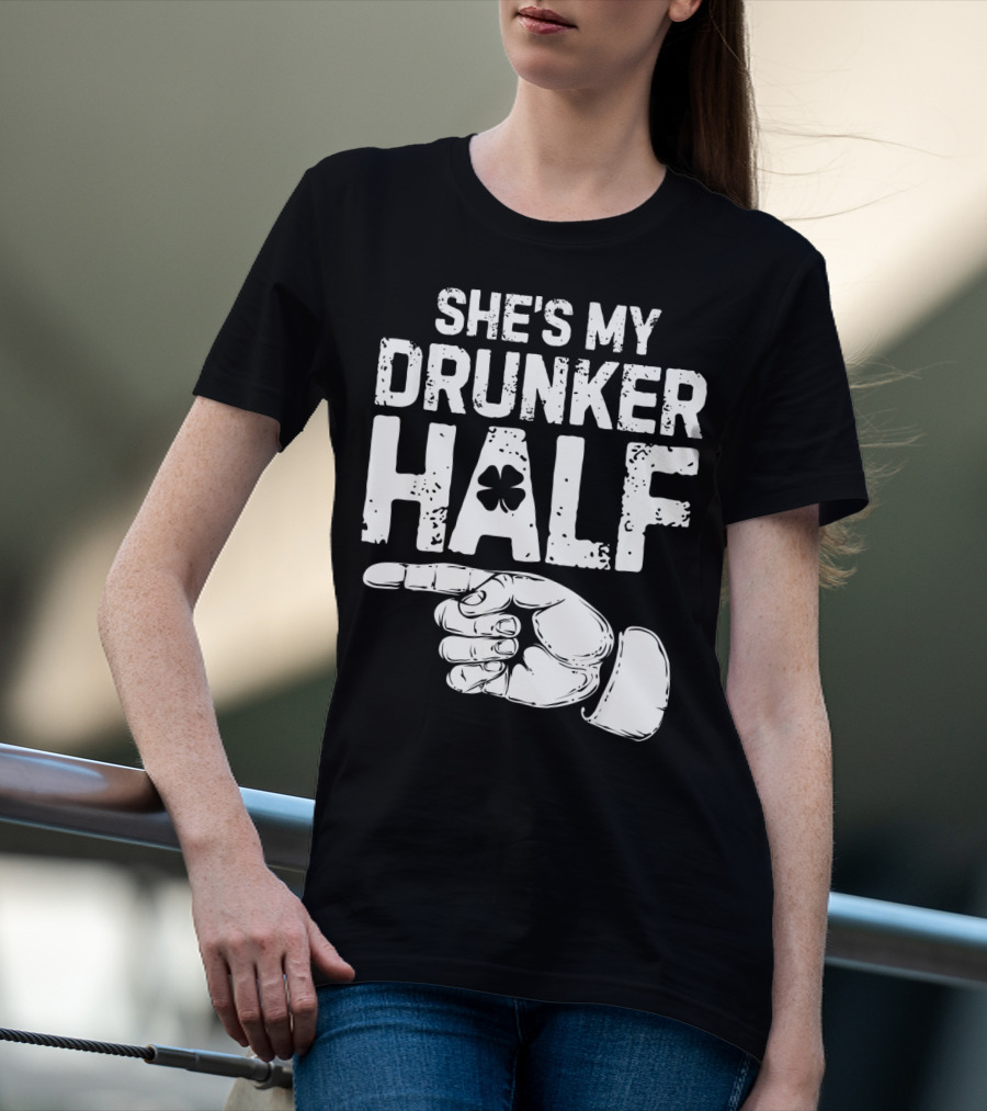 St Patricks Day She's My Drunker Half Shamrock Hand Pointer T-Shirt