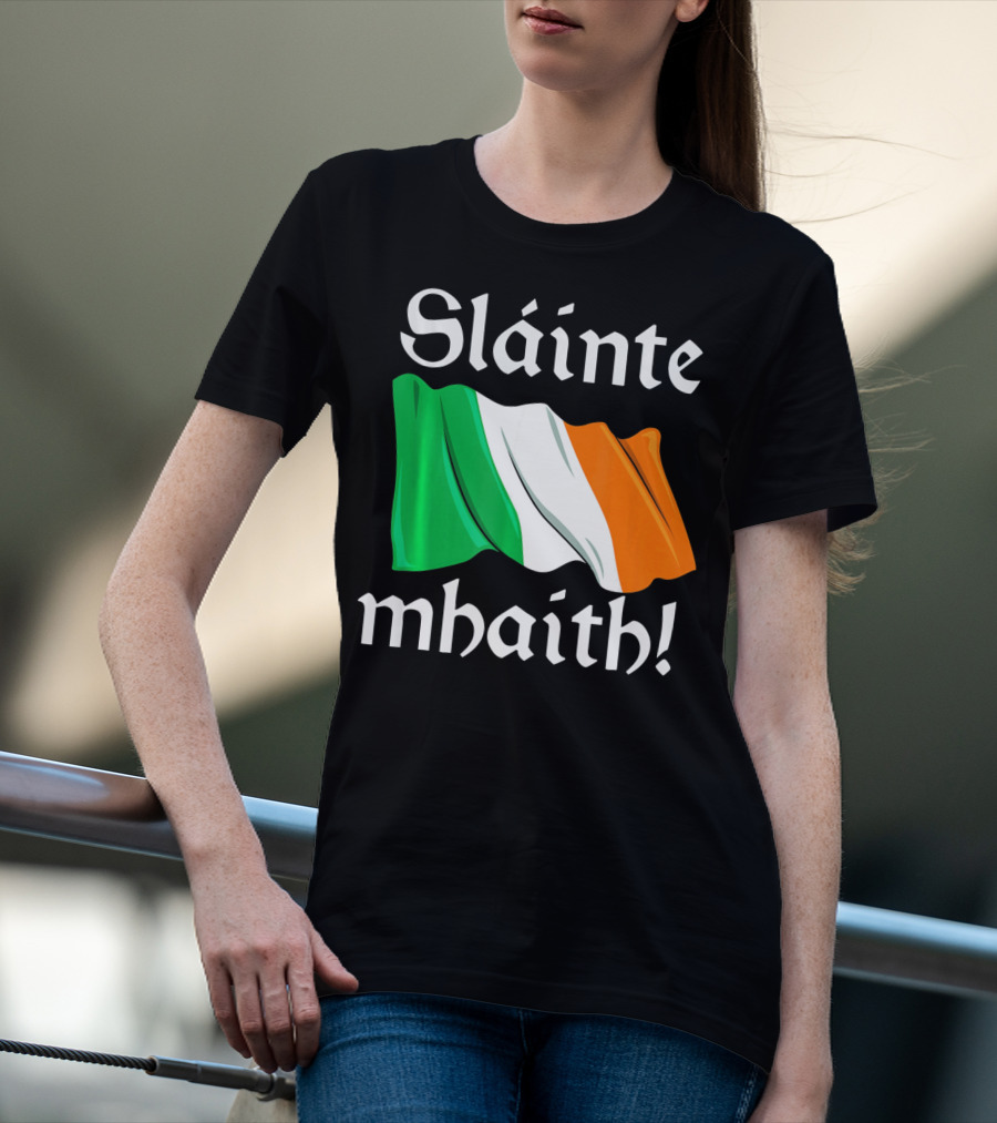 Sláinte Mhaith Irish Flag Celtic Pride T-Shirt