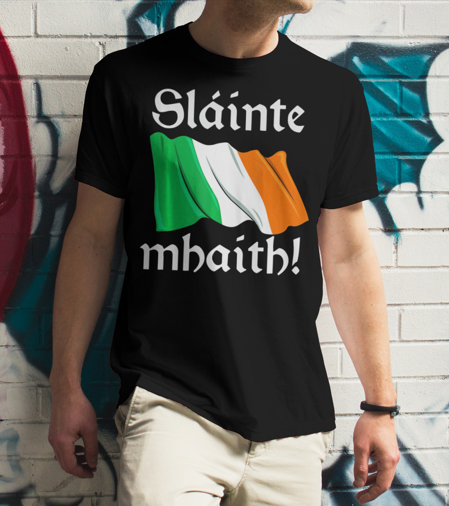 Sláinte Mhaith Irish Flag Celtic Pride T-Shirt