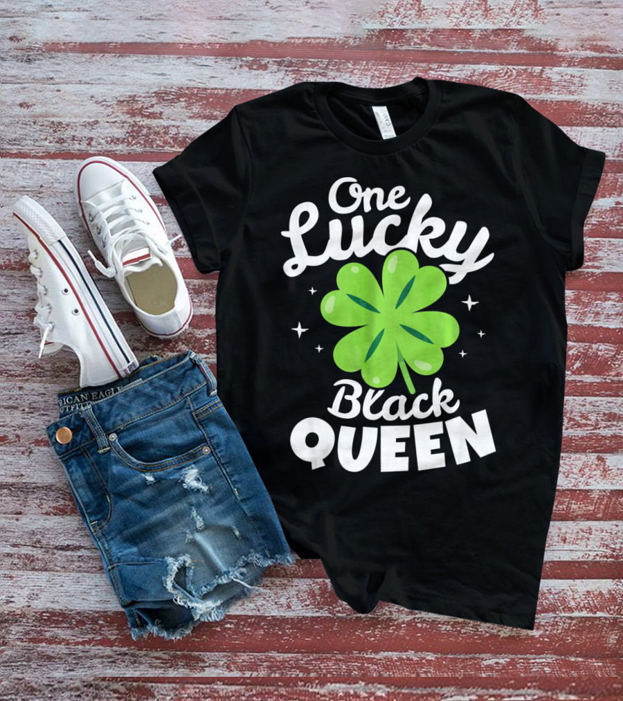 One Lucky Black Queen St Patricks Day T-Shirt