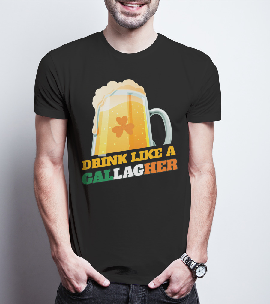 Drink Like A GallagHer Saint Patricks Day Beer Mug Shamrock T-Shirt